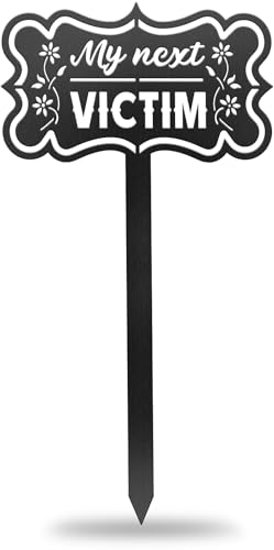 My Next Victim Garden Plant Marker (My Next VICTIM)