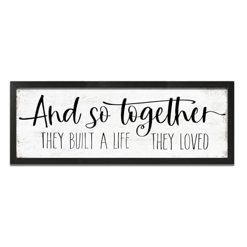 And So Together They Built a Life They Loved Sign (And So Together They Built a Life They Loved / 16"x48")
