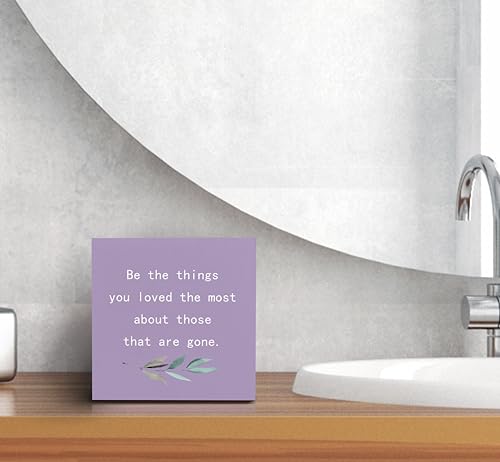 Be the Things You Loved the Most About Those That are Gone Wood Box Sign Desk Decor (Purple / 5 x 5 inches)