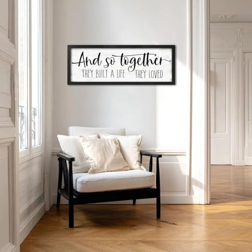 And So Together They Built a Life They Loved Sign (And So Together They Built a Life They Loved / 16"x48")