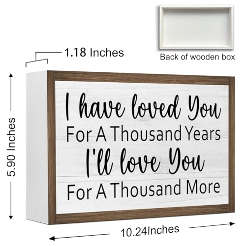I Have Loved You for a Thousand Years Wooden Box Sign Desk Decor (I Have Loved You)