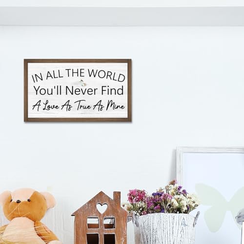 In All The World You'll Never Find a Love as True as Mine Wooden Box Sign Desk Decor (In All The World You'll Never Find)