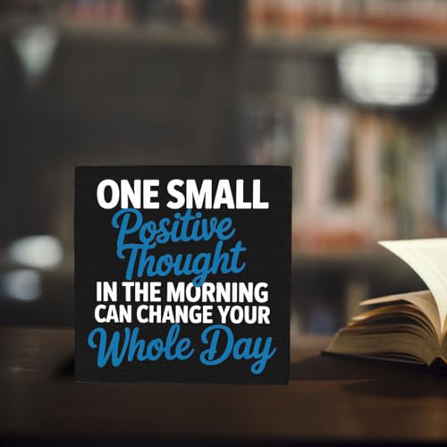 HEYBIG Encouragement Quote Decor Sign ONE SMALL Positive Thought IN THE MORNING CAN CHANGE YOUR Whole Day For Home Bathroom Office Desk Shelf Cubicle Decorations 5.1 x 5.1 inch (Motivation Office)