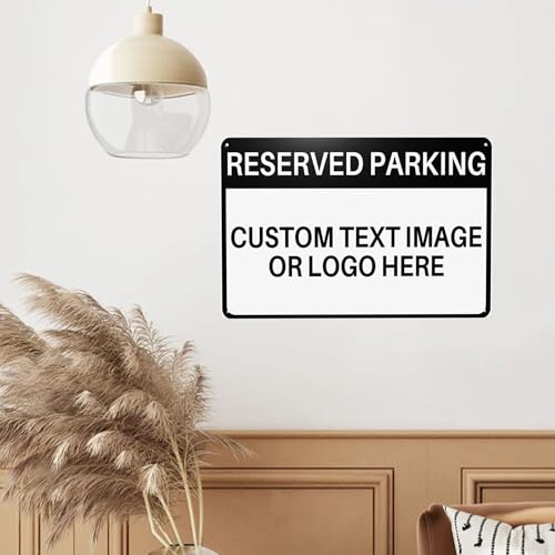 Custom Reserved Parking Metal Sign for Outside Personalized Signs with Photo Text or Logo for Outside Wall Decor Aluminum Fade Resistant Signs for Business Office Home (Reserved Parking)