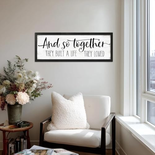 And So Together They Built a Life They Loved Sign (And So Together They Built a Life They Loved / 16"x48")