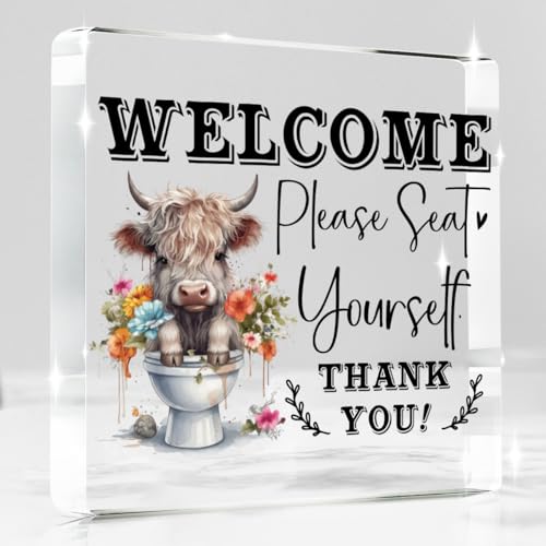 Funny Acrylic Bathroom Please Seat Yourself Bathroom Sign Funny Highland Western Cow Bathroom Decor for Toilet Restroom Bathroom Accessories 4x4 Inch (Welcome)