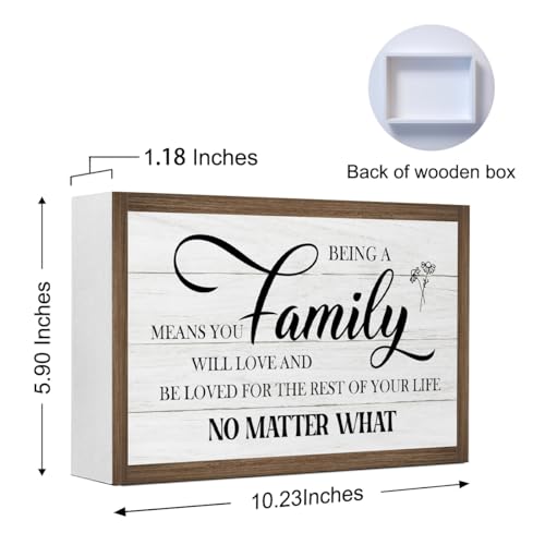 Being a Family Means You Will Love Wooden Box Sign (Being a Family Means You Will Love)