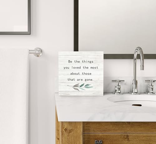 Be the Things You Loved the Most About Those That are Gone Wood Box Sign Desk Decor (BE-white 8 / 8 x 8 inches)