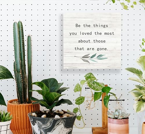 Be the Things You Loved the Most About Those That are Gone Wood Box Sign Desk Decor (BE-white 8 / 8 x 8 inches)