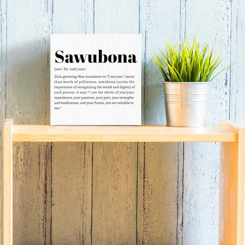 Sawubona Self Love Rustic Home Office Decor Wooden Box Sign (White 1240 / Wooden box（5.1 x 5.1 inches）)