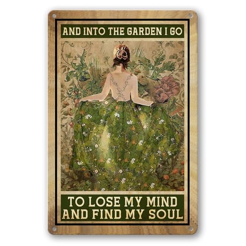 Garden Decor Metal Tin Signs Vintage Gardening Gifts For Women Unique And Into The Garden I Go To Lose My Mind And Find My Soul Sign Hippie Decor 8x12 Inch (702)