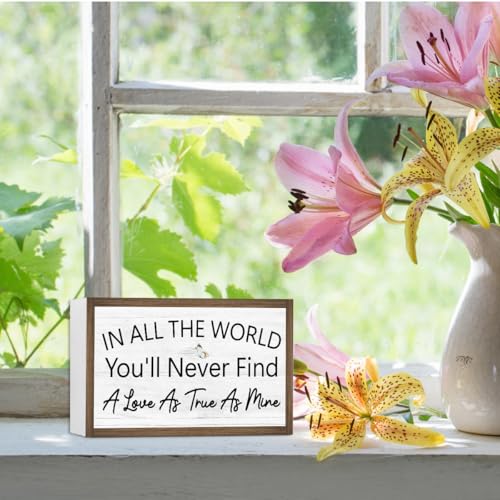 In All The World You'll Never Find a Love as True as Mine Wooden Box Sign Desk Decor (In All The World You'll Never Find)