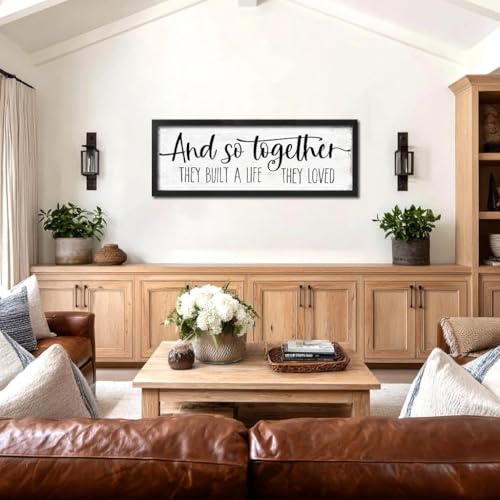 And So Together They Built a Life They Loved Sign (And So Together They Built a Life They Loved / 16"x48")