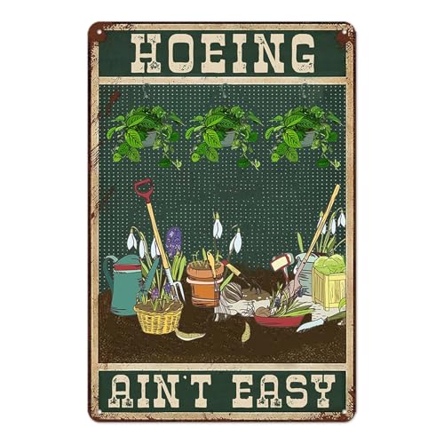 Funny Garden Signs for Outside Hoeing Ain't Easy Metal Tin Sign Personalized Decor Gift for Women Outdoor Yard & Shed Gardening Signs Garden Stuff for Outside 8x12 Inch (a03)