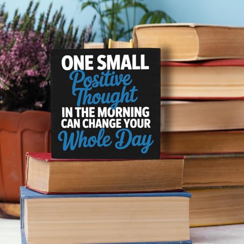 HEYBIG Encouragement Quote Decor Sign ONE SMALL Positive Thought IN THE MORNING CAN CHANGE YOUR Whole Day For Home Bathroom Office Desk Shelf Cubicle Decorations 5.1 x 5.1 inch (Motivation Office)