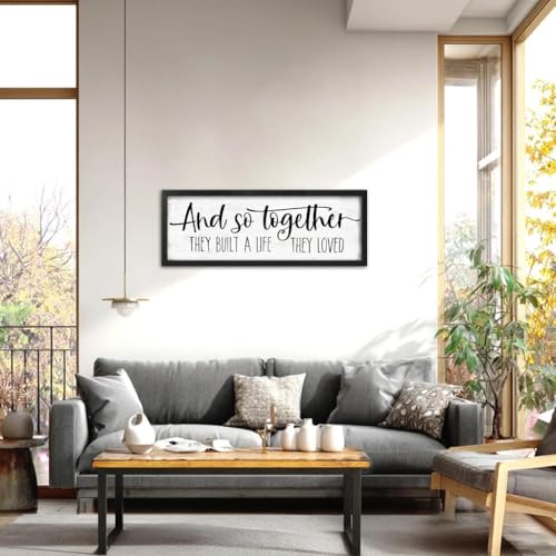 And So Together They Built a Life They Loved Sign (And So Together They Built a Life They Loved / 16"x48")