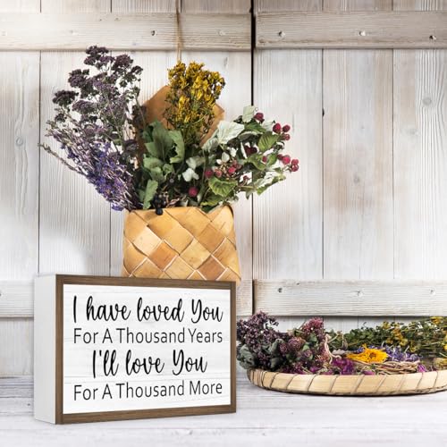 I Have Loved You for a Thousand Years Wooden Box Sign Desk Decor (I Have Loved You)