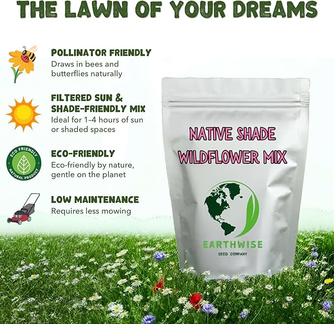 Earthwise Shady Native Wildflower Seed Mix – Shade Tolerant, Pollinator Friendly, Low Maintenance, Organic, Chemical-Free, Pet Safe, Moisture Adaptable, Non-GMO – Covers Up to 750 sq ft, 1 lb
